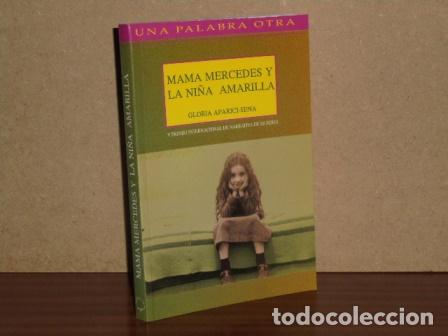 Libros: MAM&Aacute; MERCEDES Y LA NI&Ntilde;A AMARILLA - Aparici-Sena, Gloria