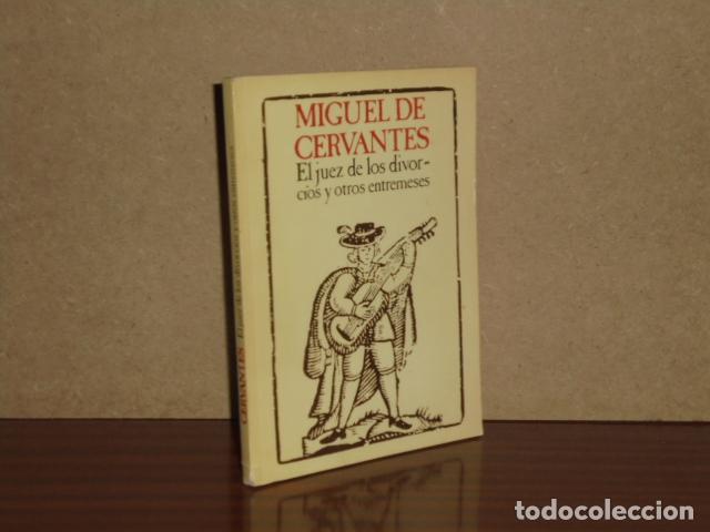 B&uuml;cher: EL JUEZ DE LOS DIVORCIOS Y OTROS ENTREMESES - Cervantes, Miguel de