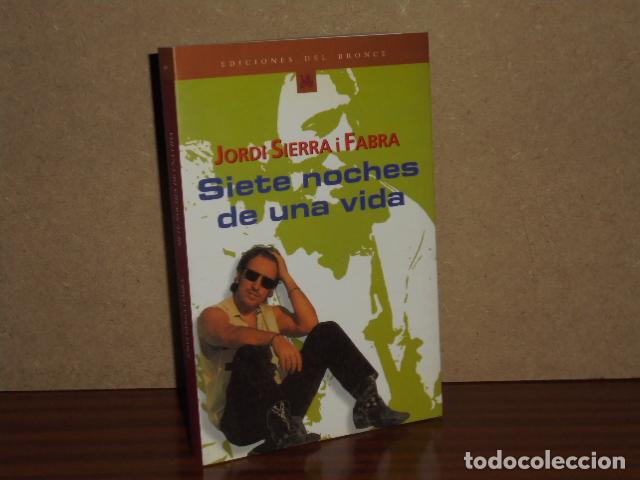B&uuml;cher: SIETE NOCHES DE UNA VIDA - Sierra i Fabra, Jordi
