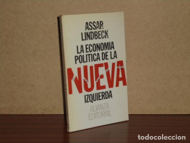 B&uuml;cher: LA ECONOM&Iacute;A POL&Iacute;TICA DE LA NUEVA IZQUIERDA - Lindbeck, Assar