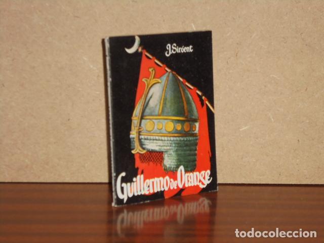 books: GUILLERMO DE ORANGE - Sirvent, J.