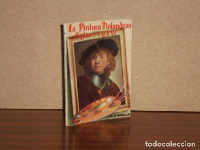 Libros: LA PINTURA HOLANDESA - SIGLOS XV y XVI - Morales Clapera, Julio