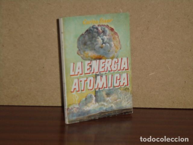 B&uuml;cher: LA ENERGIA ATOMICA - Esser, Carlos