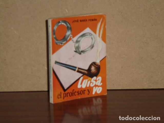 Libros: LUISA, EL PROFESOR Y YO - Pem&aacute;n, Jos&eacute; Mar&iacute;a