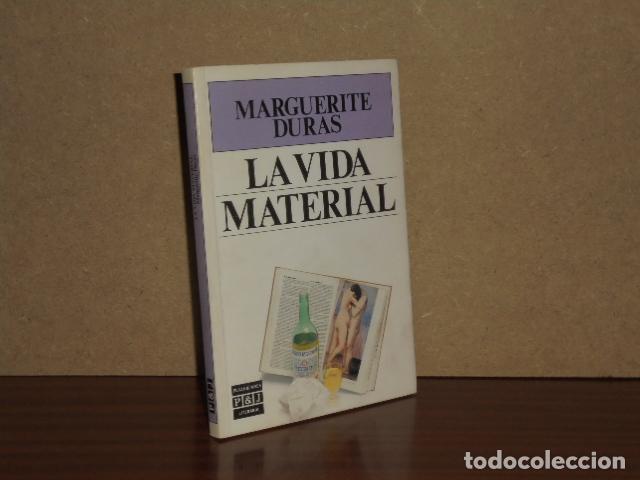 Libri di seconda mano: LA VIDA MATERIAL - Duras, Marguerite