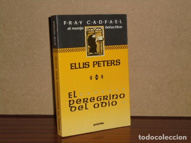 Libros: EL PEREGRINO DEL ODIO - Peters, Ellis - Foto 1
