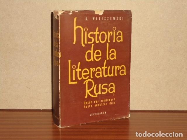 B&uuml;cher: HISTORIA DE LA LITERATURA RUSA - Desde sus comienzos hasta nuestros d&iacute;as - Waliszewski, Kasimir