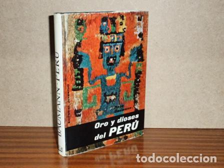 Libri di seconda mano: ORO Y DIOSES DEL PER&Uacute; - Baumann, Hans