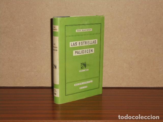 Libros: LAS ESTRELLAS PALIDECEN - Bjarnhof, Karl