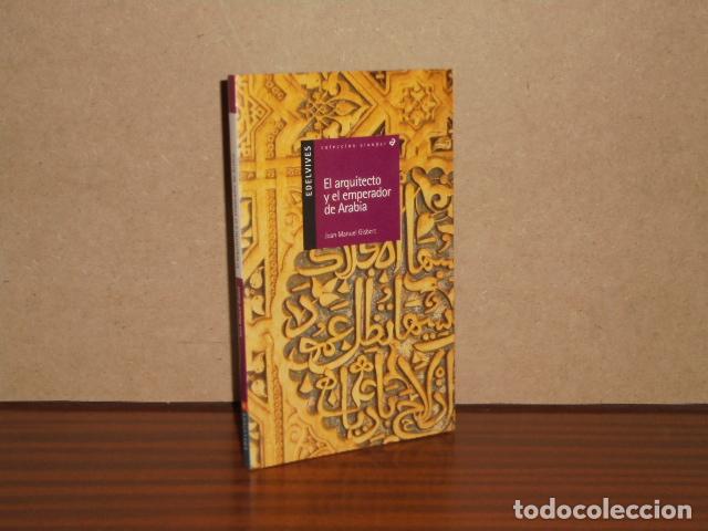 B&uuml;cher: EL ARQUITECTO Y EL EMPERADOR DE ARABIA - Gisbert, Joan Manuel