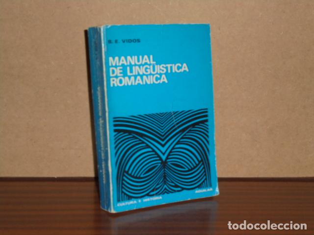books: MANUAL DE LING&Uuml;&Iacute;STICA ROM&Aacute;NICA - Vidos, B. E.