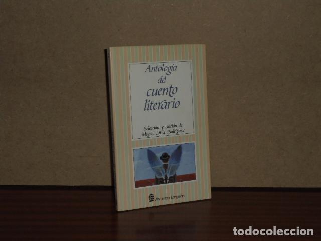 books: ANTOLOG&Iacute;A DEL CUENTO LITERARIO - VV. AA. - Selecci&oacute;n y edici&oacute;n de Miguel D&iacute;ez Rodr&iacute;guez