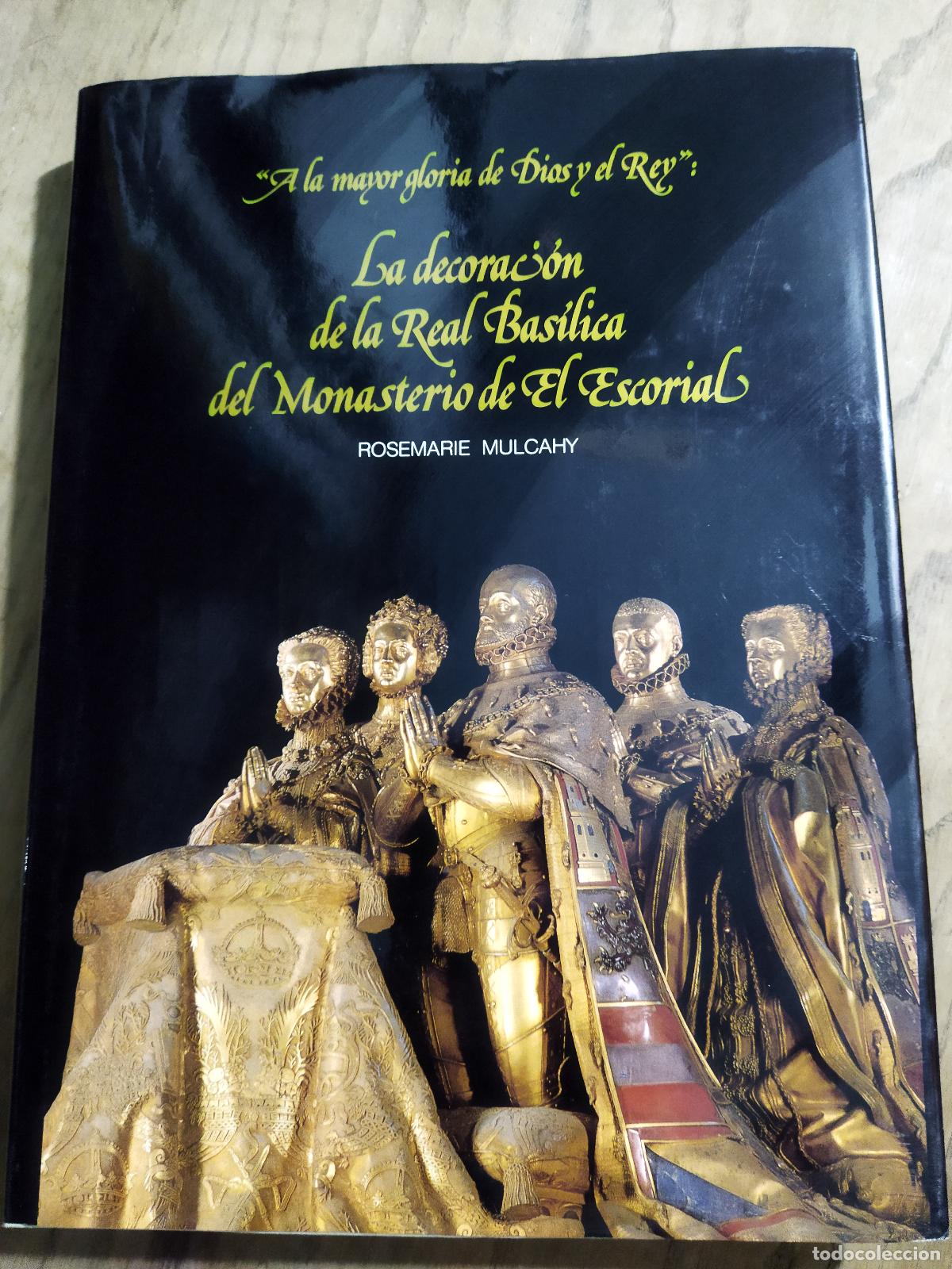 Libros: LA DECORACION DE LA REAL BASILICA DEL MONASTERIO DE EL ESCORIAL - MULCAHY, ROSEMARIE