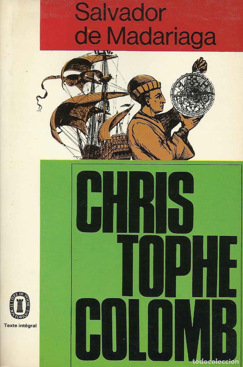 Libri di seconda mano: CHRISTOPHE COLOMB - MADARIAGA , SALVADOR DE