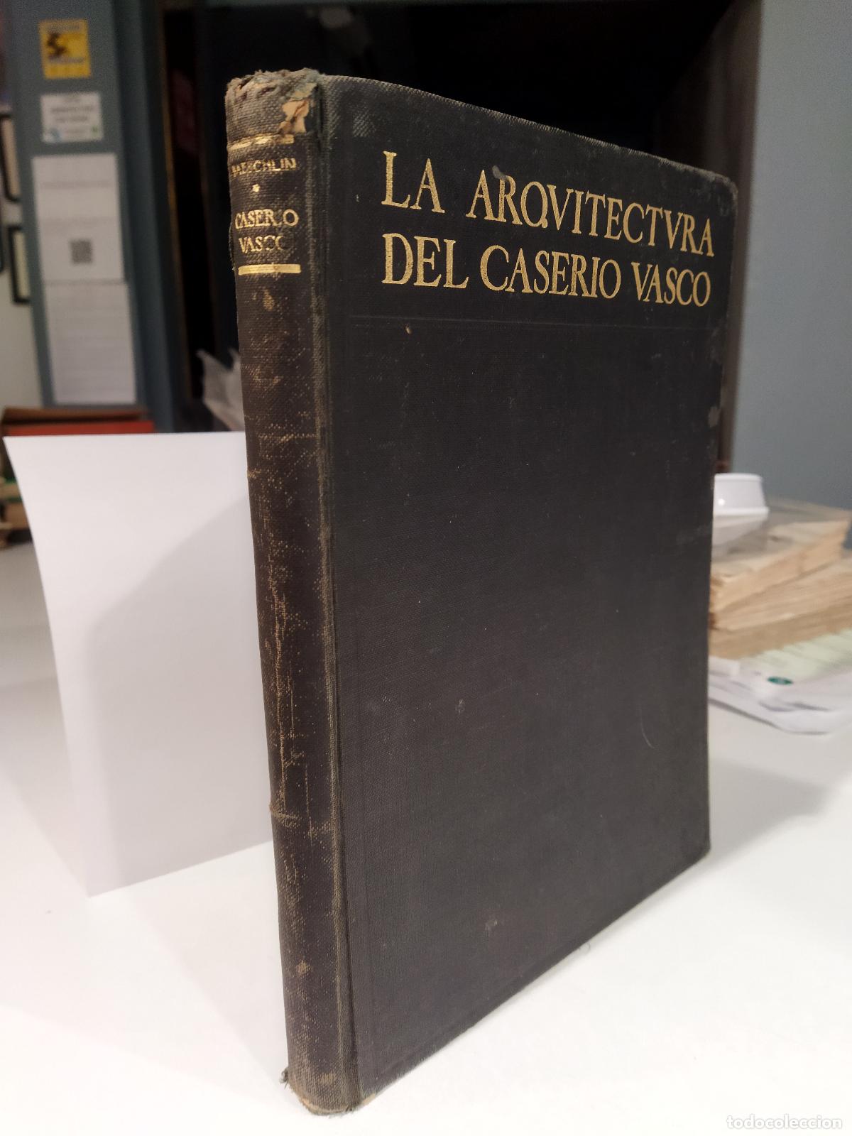 B&uuml;cher: LA ARQUITECTURA DEL CASERIO VASCO - BAESCHLIN, ALFREDO