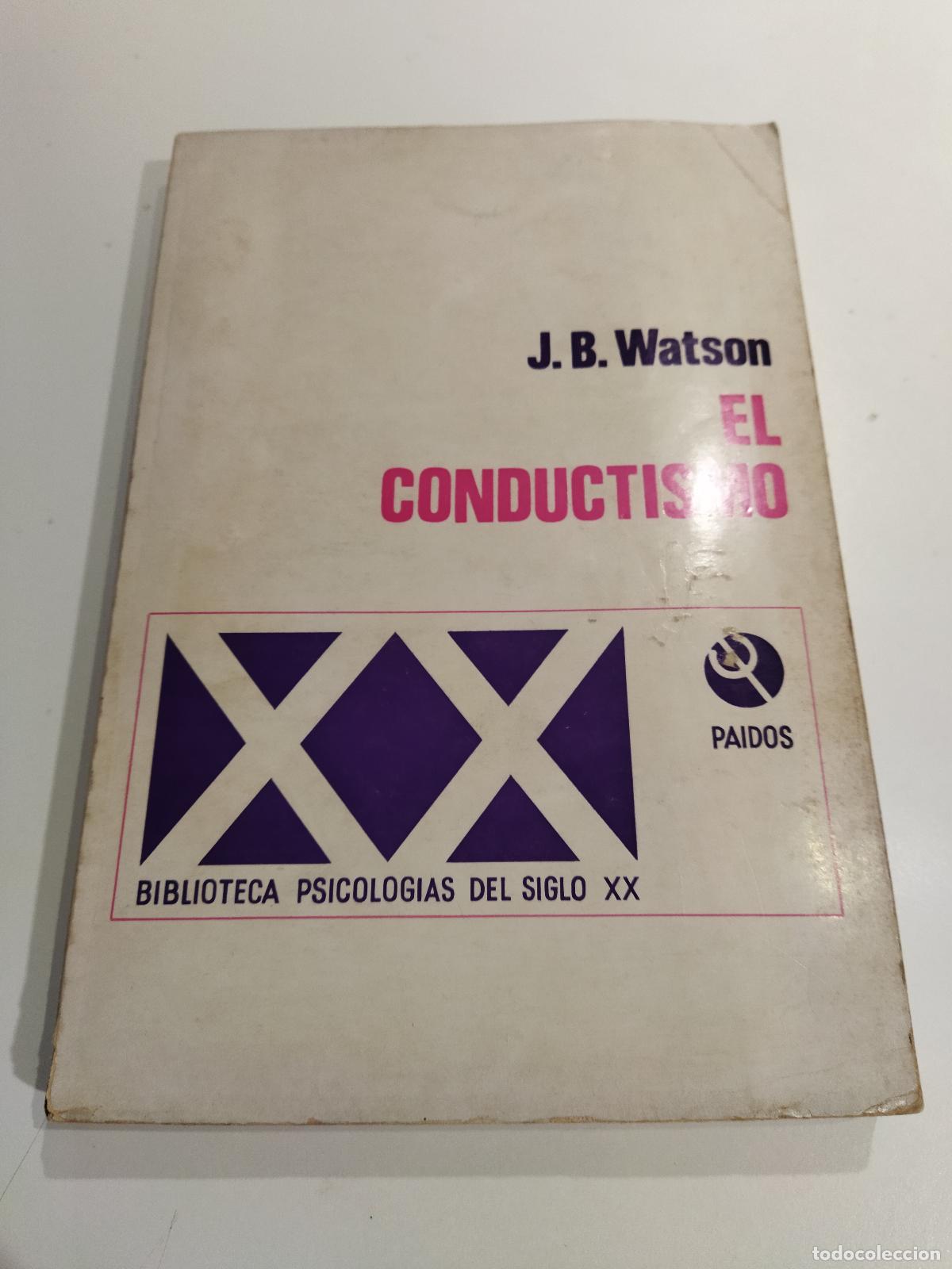 Libri di seconda mano: EL CONDUCTISMO - WATSON, J. B.