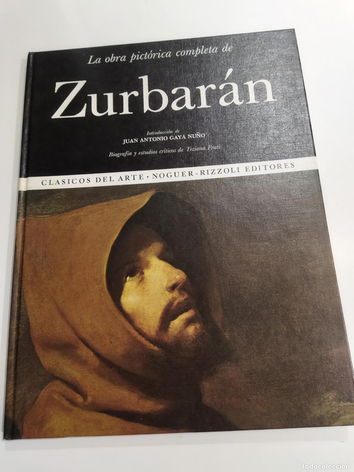 Libros: LA OBRA PICT&Oacute;RICA COMPLETA DE ZURBAR&Aacute;N - AUTOR-EDITOR