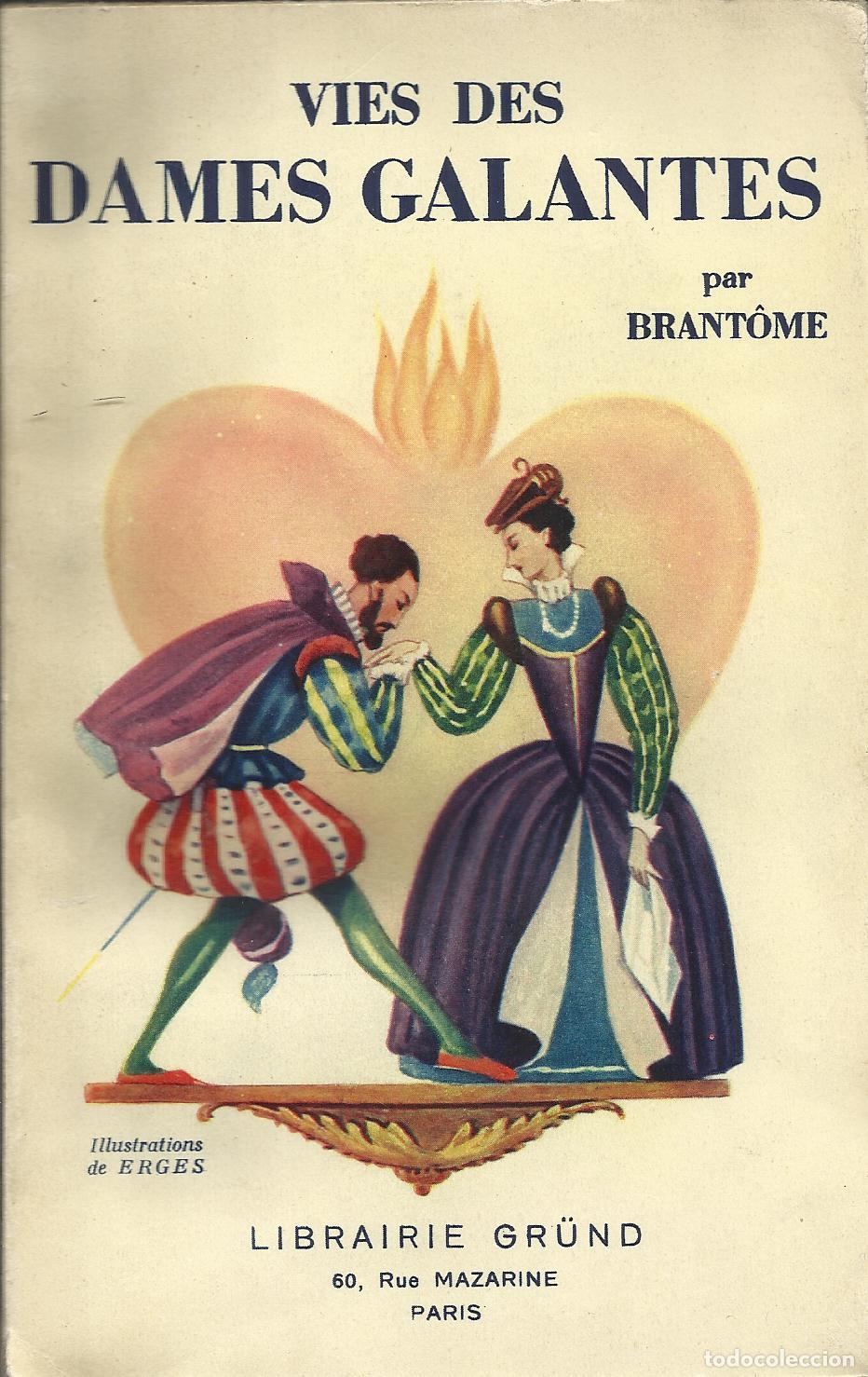 Libri di seconda mano: VIES DES DAMES GALANTES - BRANT&Ocirc;ME
