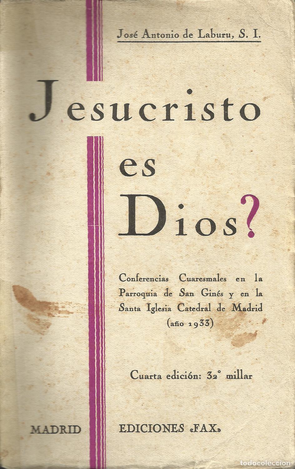 B&uuml;cher: JESUCRISTO ES DIOS? - DE LABURU, JOSE ANTONIO