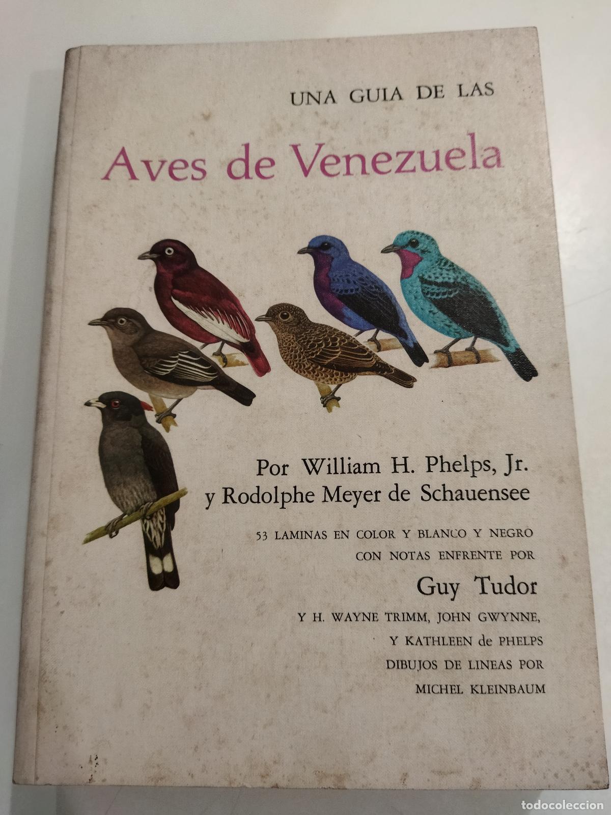 Libri di seconda mano: UNA GUIA DE LAS AVES DE VENEZUELA - PHELPS, WILLIAM H. Jr.