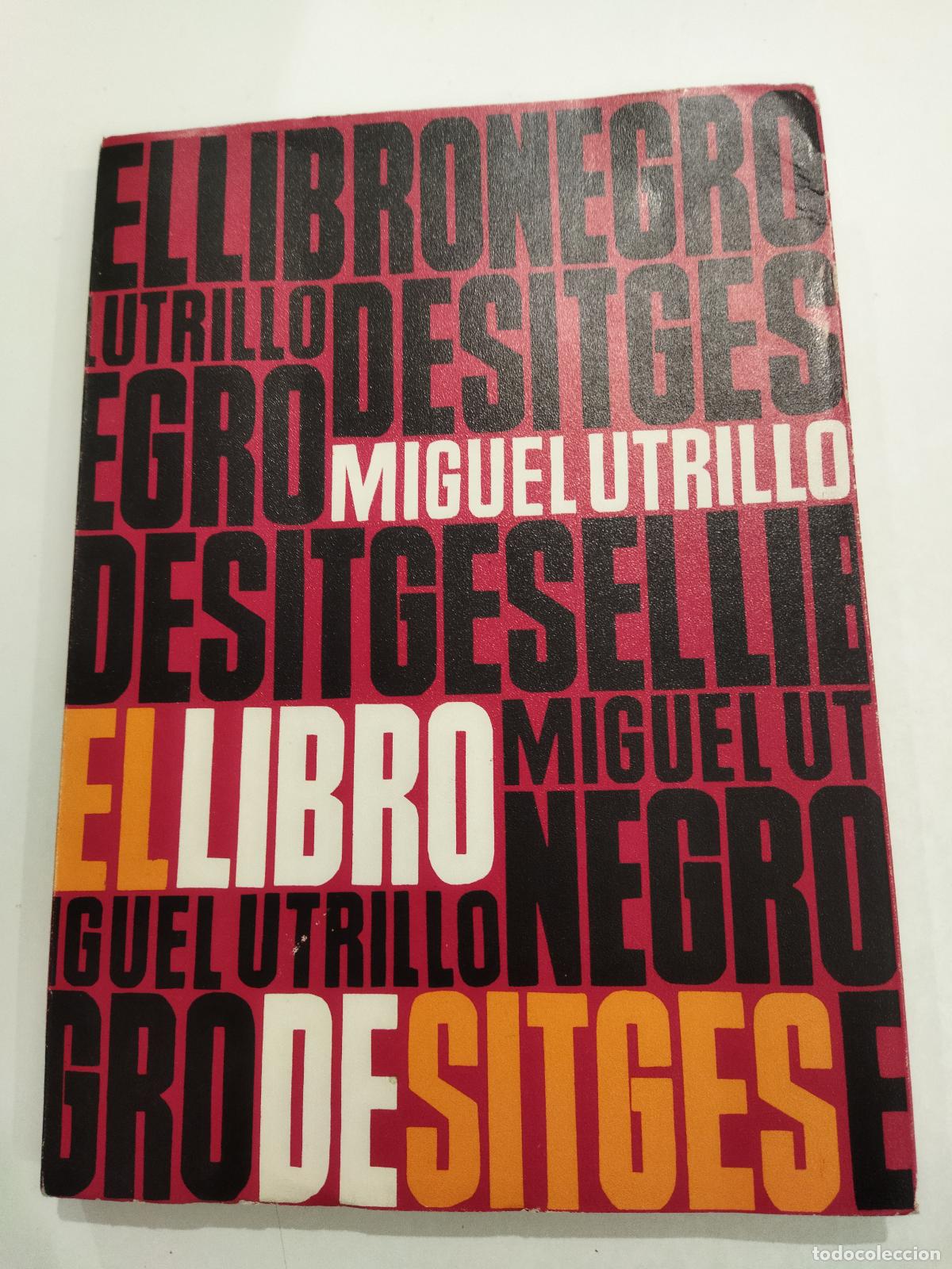 Libri di seconda mano: EL LIBRO NEGRO DE SITGES - UTRILLO , MIGUEL