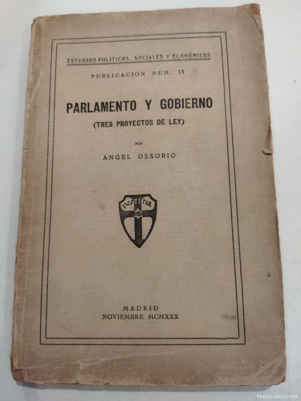 Libri di seconda mano: PARLAMENTO Y GOBIERNO. (TRES PROYECTOS DE LEY) - OSSORIO, ANGEL