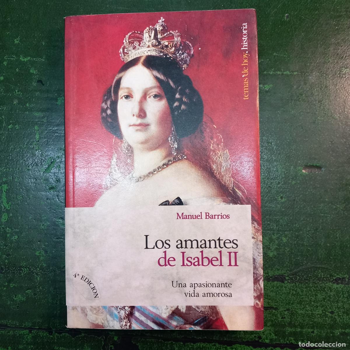 Libri di seconda mano: LOS AMANTES DE ISABEL II - BARRIOS, MANUEL