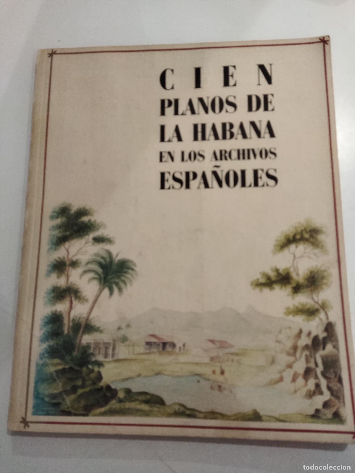 Libri di seconda mano: CIEN PLANOS DE LA HABANA EN LOS ARCHIVOS ESPA&Ntilde;OLES - DIRECCI&Oacute;N GENERAL DE OBRAS P&Uacute;BLICAS (MOPU)
