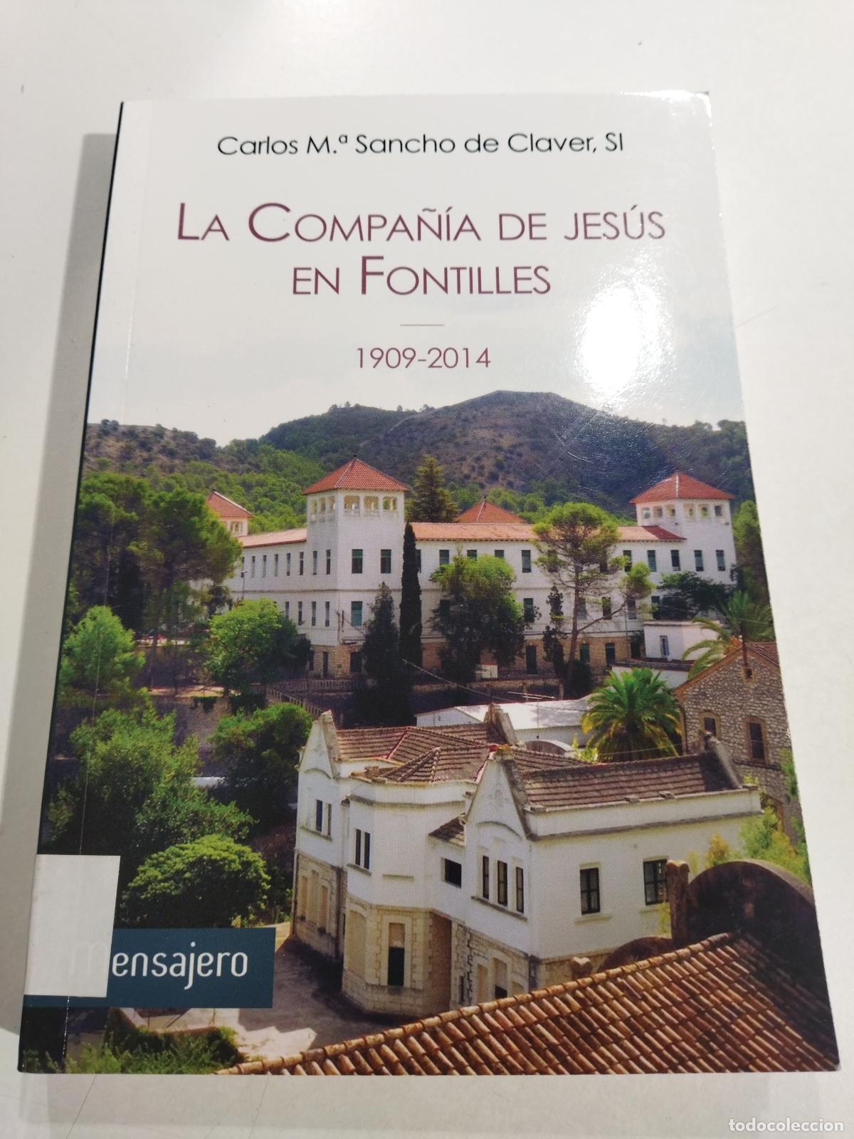 Libri di seconda mano: LA COMPA&Ntilde;&Iacute;A DE JESUS EN FONTILLES - SANCHO DE CLAVER, CARLOS MARIA