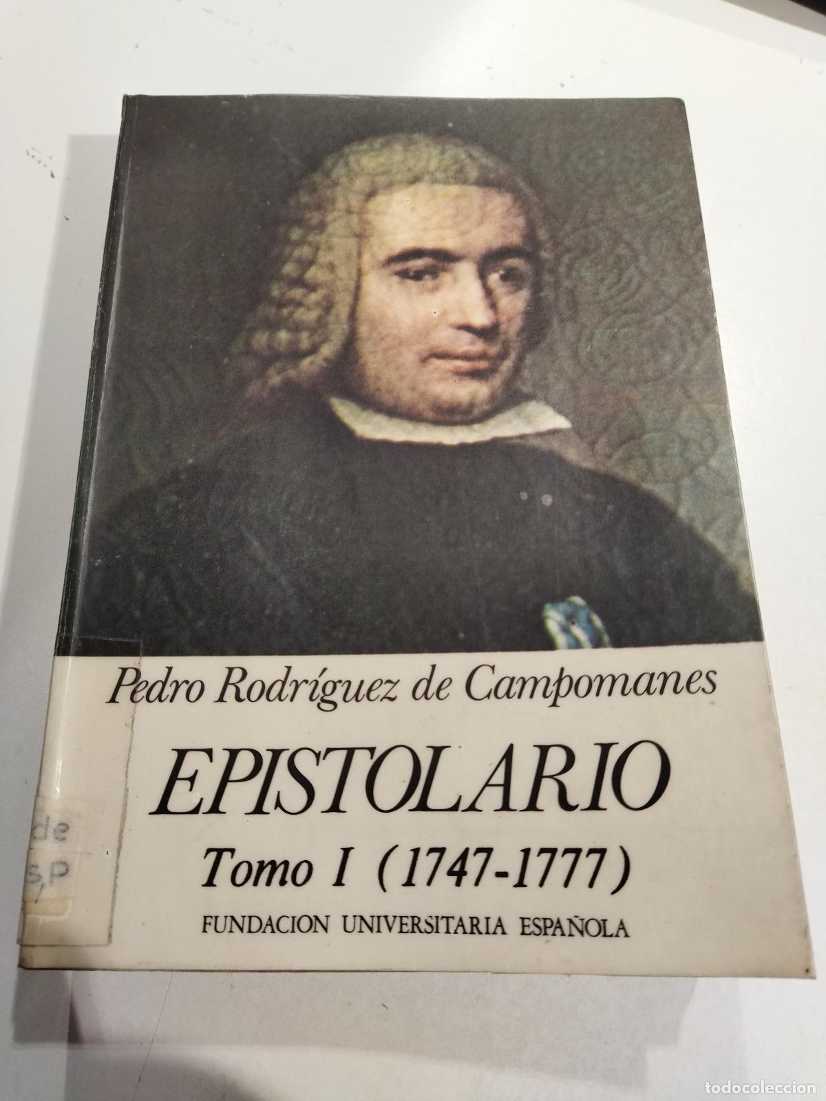 books: EPISTOLARIO. TOMO I (1747-1777) - RODRIGUEZ DE CAMPOMANES, PEDRO