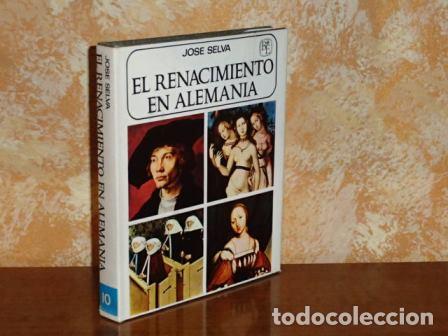 Libros: EL RENACIMIENTO EN ALEMANIA - Selva, Jos&eacute;