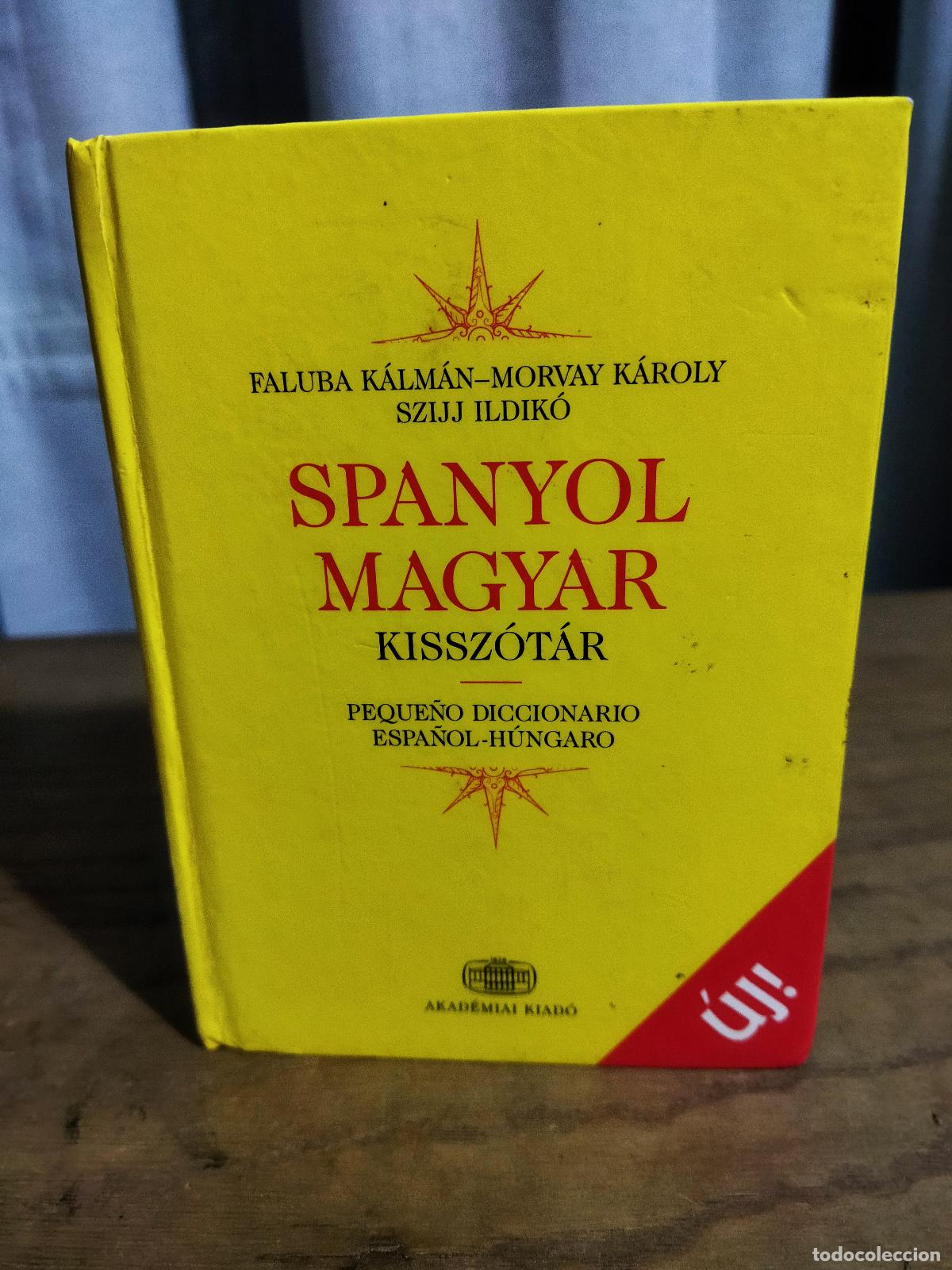 books: PEQUE&Ntilde;O DICCIONARIO ESPA&Ntilde;OL-HUNGARO. SPANYOL MAGYAR KISSZOTAR. - VARIOS