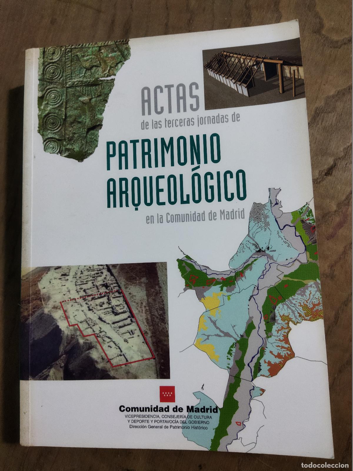books: ACTAS DE LAS TERCERAS JORNADAS DE PATRIMONIO ARQUEOLOGICO DE LA COMUNIDAD DE MADRID - VARIOS