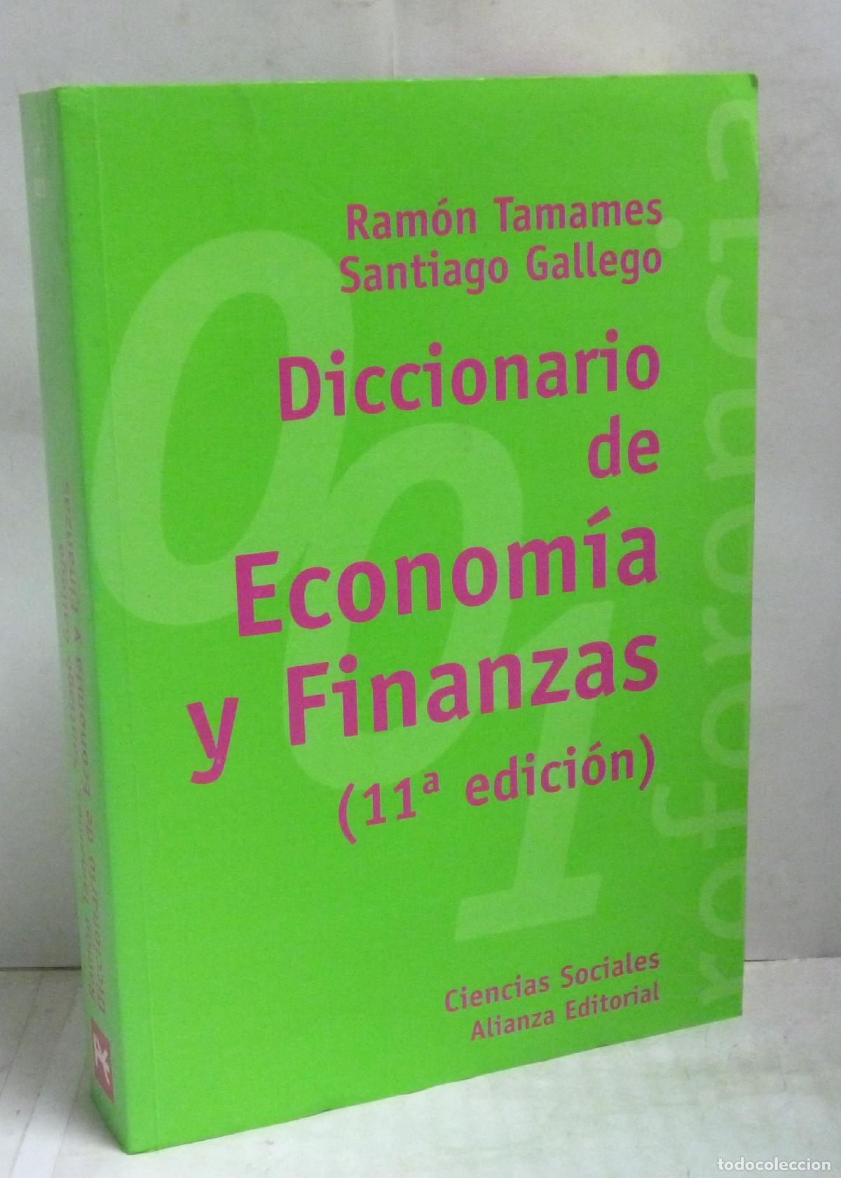 Libros: DICCIONARIO DE ECONOMIA Y FINANZAS (11&ordf; eDICION) - Tamames, Ramon / Gallego, Santiago