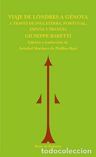 Libros: Viaje de Londres a G&eacute;nova a trav&eacute;s de Inglaterra, Portugal, Espa&ntilde;a y Francia - Baretti, Giuseppe