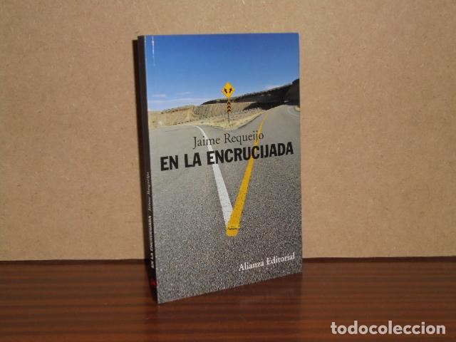 Libri di seconda mano: EN LA ENCRUCIJADA - Requeijo, Jaime