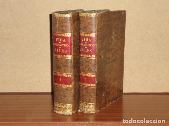 Libros: VIDA DE SAN FRANCISCO DE SALES, obispo y pr&iacute;ncipe de Ginebra I y II (Dos tomos) - Sr. Cura de San Su