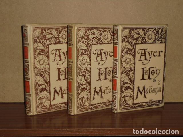 Libri di seconda mano: AYER HOY Y MA&Ntilde;ANA o la fe, el vapor y la electricidad - 3 tomos - Flores, Antonio