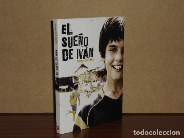 Libros: EL SUE&Ntilde;O DE IV&Aacute;N - Santiago, Roberto - Foto 1
