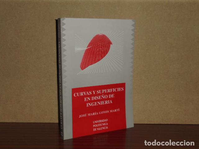 Libri di seconda mano: CURVAS Y SUPERFICIES EN DISE&Ntilde;O DE INGENIER&Iacute;A - Gomis Mart&iacute;, Jos&eacute; Mar&iacute;a