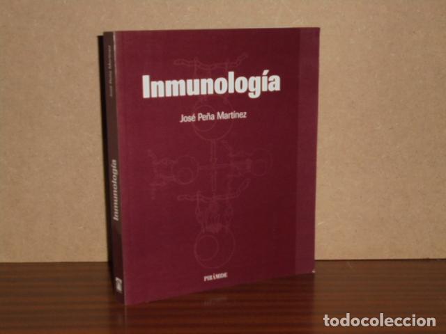 B&uuml;cher: INMUNOLOG&Iacute;A - Pe&ntilde;a Mart&iacute;nez, Jos&eacute; - y otros