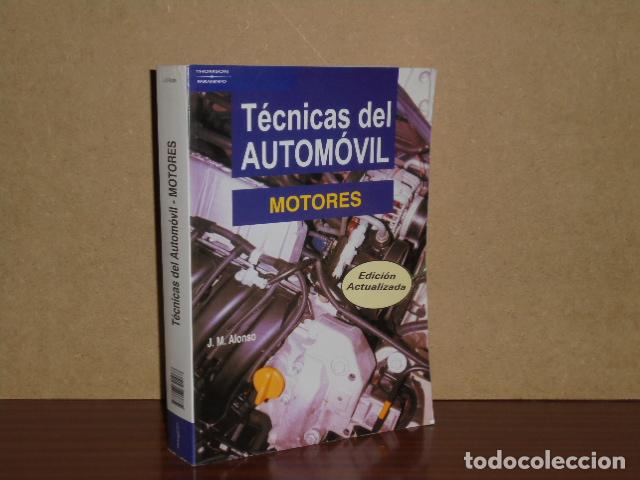 Libri di seconda mano: T&Eacute;CNICAS DEL AUTOM&Oacute;VIL - MOTORES - Alonso, Jos&eacute; Manuel