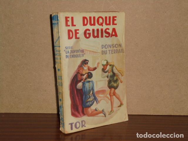 Libri di seconda mano: EL DUQUE DE GUISA - Terrail, Ponson du