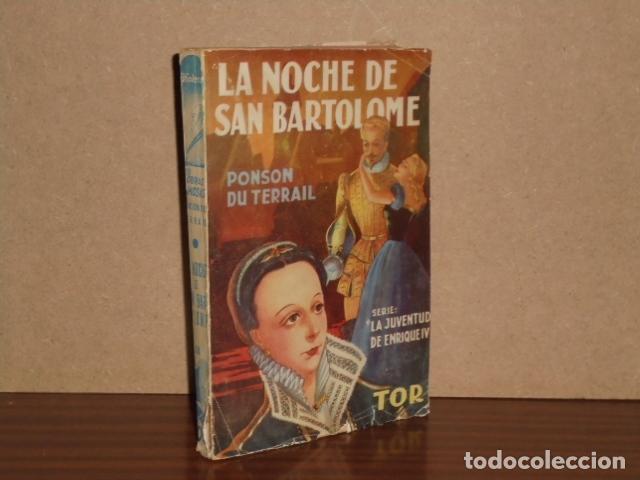 Libri di seconda mano: LA NOCHE DE SAN BARTOLOM&Eacute; - Terrail, Ponson du