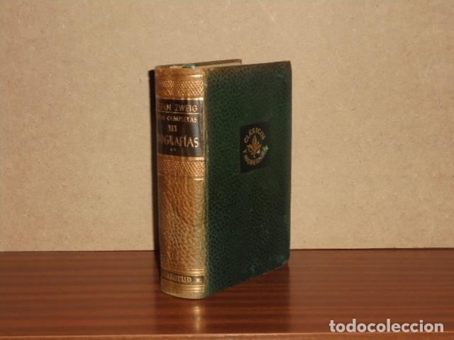 B&uuml;cher: OBRAS COMPLETAS III - BIOGRAF&Iacute;AS II - Zweig, Stefan
