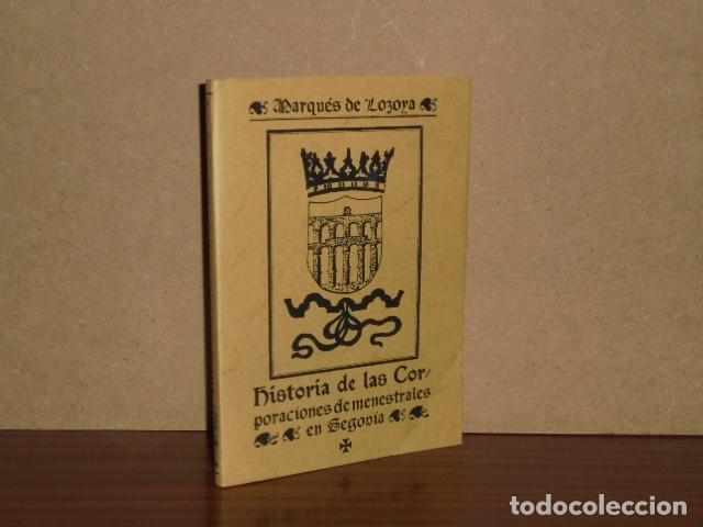 Livres: HISTORIA DE LAS CORPORACIONES DE MENESTRALES EN SEGOVIA - Contreras, Juan de - Marqu&eacute;s de Lozoya