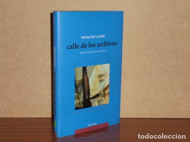B&uuml;cher: CALLE DE LOS ARCHIVOS - Castillo, Michel del