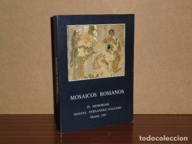 Livros em segunda m&atilde;o: MOSAICOS ROMANOS - VV. AA. - In memoriam Manuel Fern&aacute;ndez Galiano