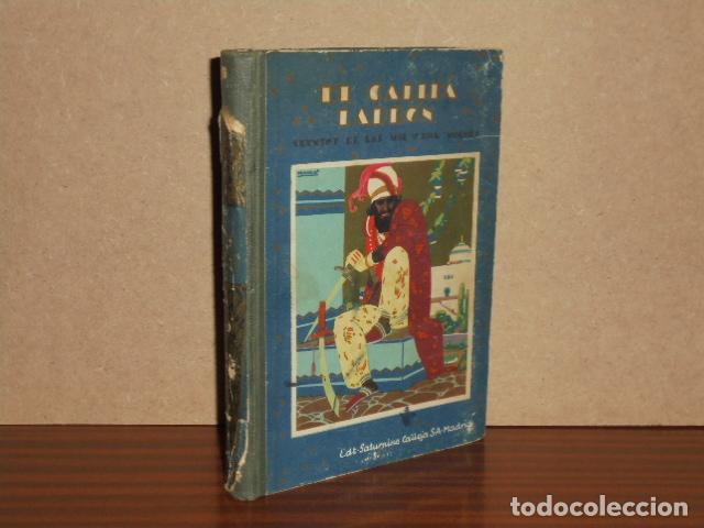 Libros: EL CALIFA LADR&Oacute;N y otros cuentos de Las mil y una noches - Traducci&oacute;n directa del &aacute;rabe por A. Gonz&aacute;