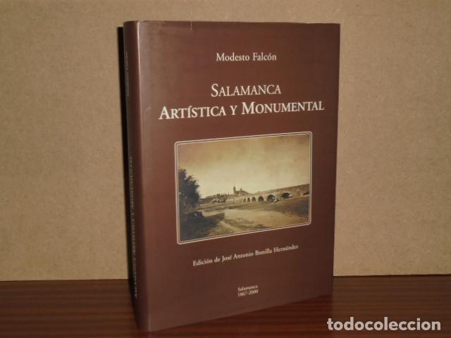 Libri di seconda mano: SALAMANCA ART&Iacute;STICA Y MONUMENTAL (Edici&oacute;n facs&iacute;mil) - Falc&oacute;n, Modesto